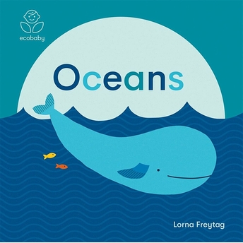 Eco Baby: Oceans Ciltli Lorna Freytag