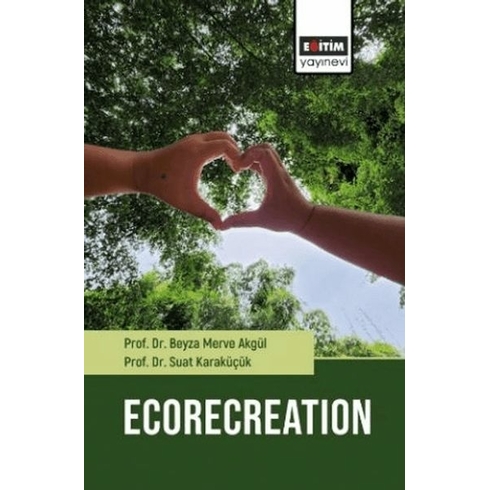 Ecorecreation Beyza Merve Akgül, Suat Karaküçük