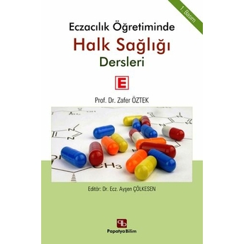 Eczacılık Öğretiminde Halk Sağlığı Dersleri Zafer Öztek