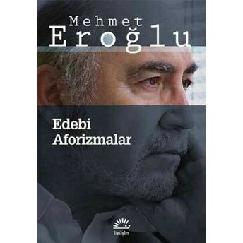 Edebi Aforizmalar Mehmet Eroğlu