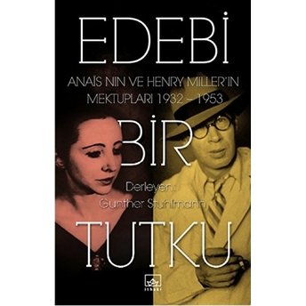 Edebi Bir Tutku Henry Miller, Anais Nin