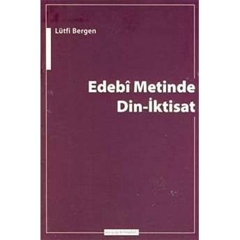 Edebi Metinde Din-Iktisat