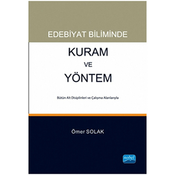 Edebiyat Biliminde Kuram Ve Yöntem Ömer Solak