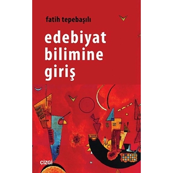 Edebiyat Bilimine Giriş Fatih Tepebaşılı