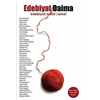 Edebiyat Daima - Bahar Seçkisi Sayı: 01 Nisan 2021