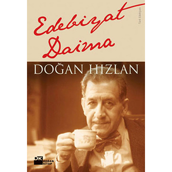 Edebiyat Daima Doğan Hızlan