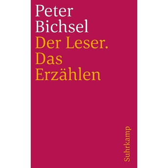 Edebiyat Dersleri Okuyucu/Anlatı Frankfurt Dersleri Peter Bichsel