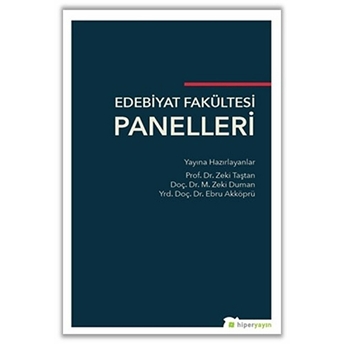 Edebiyat Fakültesi Panelleri Zeki Taştan - M. Zeki Duman - Ebru Akköprü