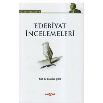 Edebiyat Incelemeleri Nurullah Çetin