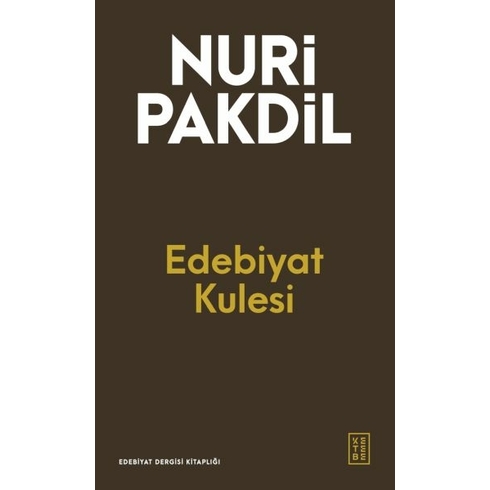 Edebiyat Kulesi Nuri Pakdil