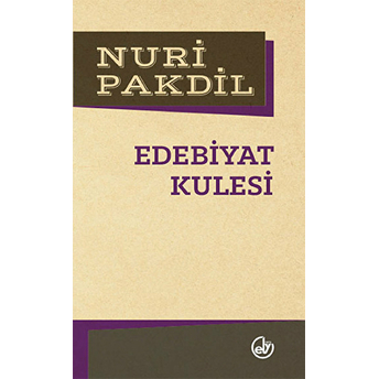 Edebiyat Kulesi Nuri Pakdil