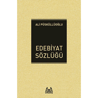 Edebiyat Sözlüğü Ali Püsküllüoğlu