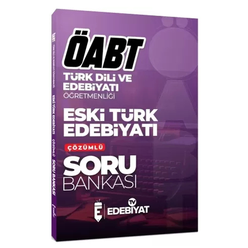 Edebiyat Tv Yayınları Öabt Türk Dili Edebiyatı Eski Türk Edebiyatı Soru Bankası Çözümlü Komisyon