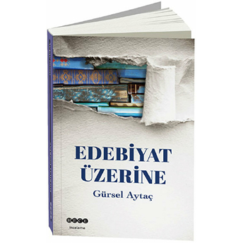 Edebiyat Üzerine Gürsel Aytaç