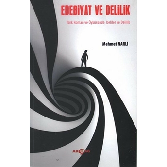 Edebiyat Ve Delilik Mehmet Narlı