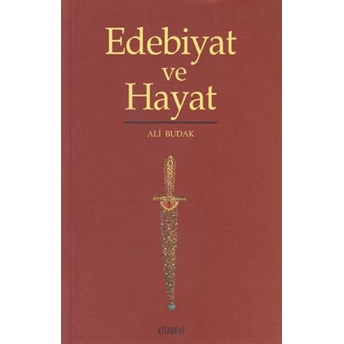 Edebiyat Ve Hayat Ali Budak