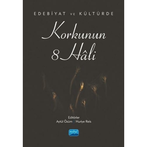 Edebiyat Ve Kültürde Korkunun 8 Hali