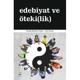 Edebiyat Ve Öteki(Lik) Funda Kızıler Emer