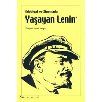 Edebiyat Ve Sinemada Yaşayan Lenin