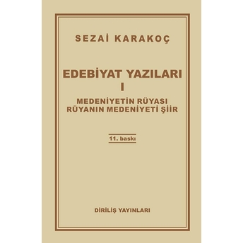 Edebiyat Yazıları 1 / Medeniyetin Rüyası Sezai Karakoç