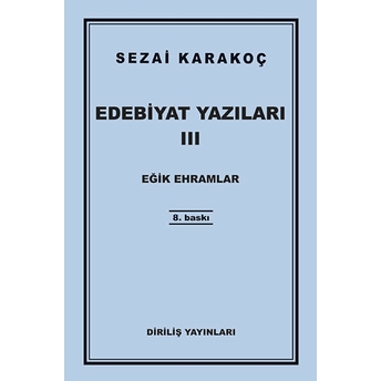 Edebiyat Yazıları 3 / Eğik Ehramlar Sezai Karakoç