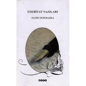 Edebiyat Yazıları Fatih Tepebaşılı