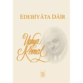 Edebiyata Dair Yahya Kemal Beyatlı