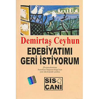 Edebiyatımı Geri Istiyorum-Demirtaş Ceyhun