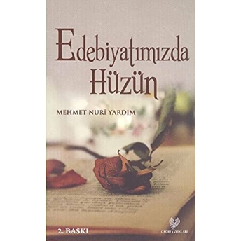 Edebiyatımızda Hüzün Mehmet Nuri Yıldırım