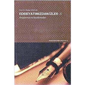 Edebiyatımızdan Izler -I / Araştırma Ve Incelemeler Önder Göçgün