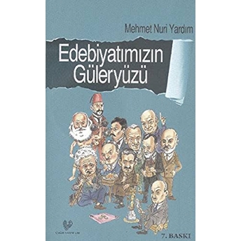 Edebiyatımızın Güleryüzü Mehmet Nuri Yardım