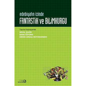 Edebiyatın Izinde - Fantastik Ve Bilimkurgu Kolektif