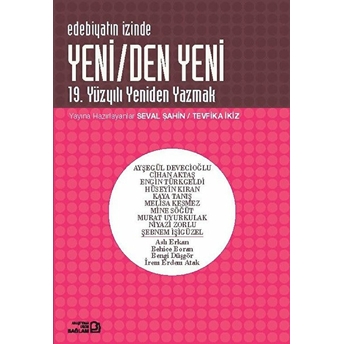 Edebiyatın Izinde - Yeni - 19. Yüzyılı Yeniden Yazmak - Seval Şahin