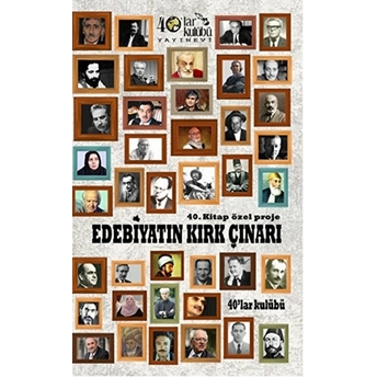 Edebiyatın Kırk Çınarı Kolektif