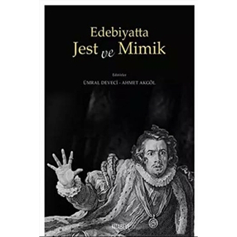 Edebiyatta Jest Ve Mimik Ahmet Akgöl