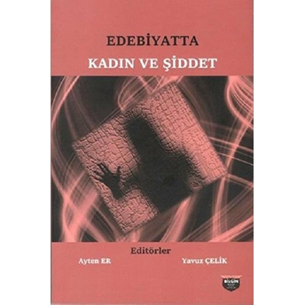 Edebiyatta Kadın Ve Şiddet Ayten Er