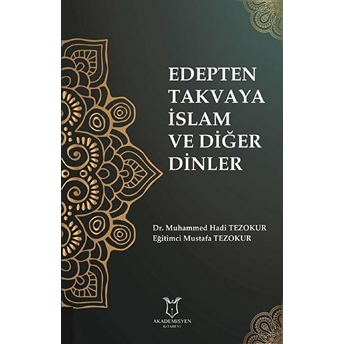 Edepten Takvaya Islam Ve Diğer Dinler