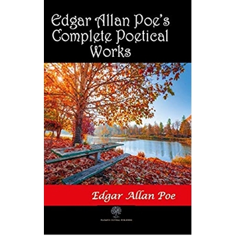 Edgar Allan Poe’s Complete Poetical Works - Edgar Allan Poe