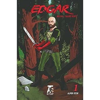 Edgar - Bölüm 1 Yalnız Kurt Alper Uzun