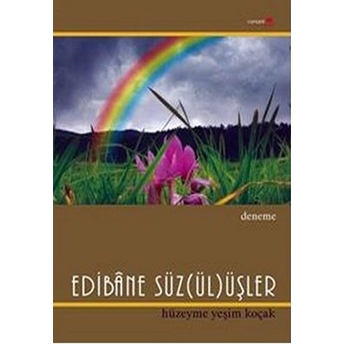 Edibane Süz(Ül)Üşler Ömer Tekiner