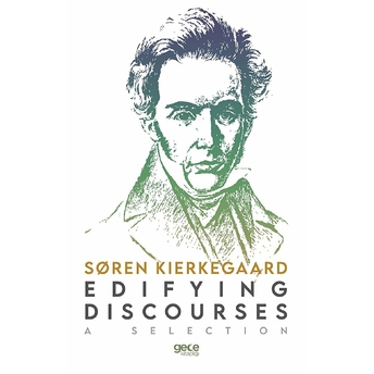 Edifying Discourses - Soren Kierkegaard