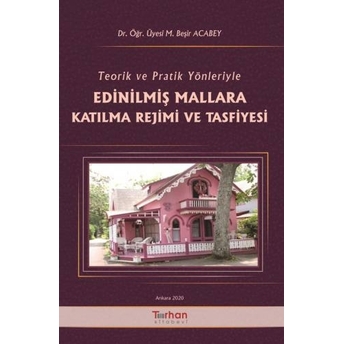 Edinilmiş Mallara Katılma Rejimi Mehmet Beşir Acabey