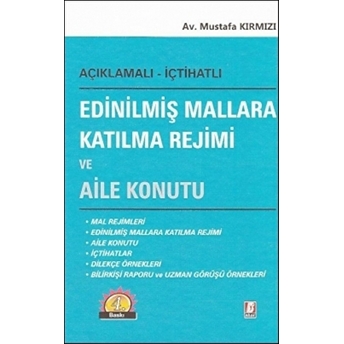 Edinilmiş Mallara Katılma Rejimi Ve Aile Konutu Ciltli Mustafa Kırmızı