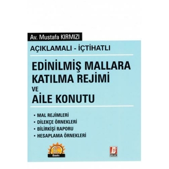 Edinilmiş Mallara Katılma Rejimi Ve Aile Konutu Mustafa Kırmızı