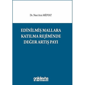 Edinilmiş Mallara Katılma Rejiminde Değer Artış Payı