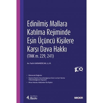 Edinilmiş Mallara Katılma Rejiminde Eşin Üçüncü Kişilere Karşı Dava Hakkı Fatih Karamercan