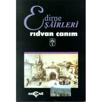 Edirne Şairleri Rıdvan Canım