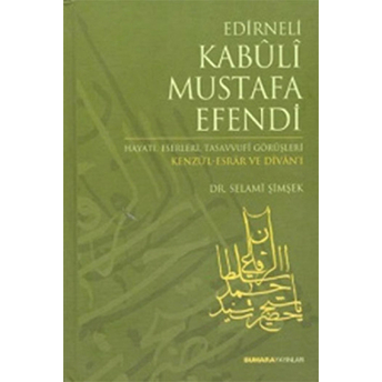 Edirneli Kabuli Mustafa Efendi Ciltli Selami Şimşek