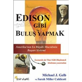 Edison Gibi Buluş Yapmak Michael J. Gelb