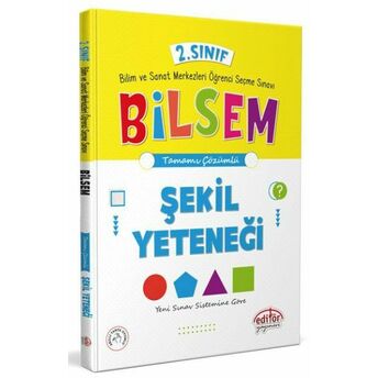 Editör 2. Sınıf Bilsem Hazırlık Şekil Yeteneği Tamamı Çözümlü Komisyon